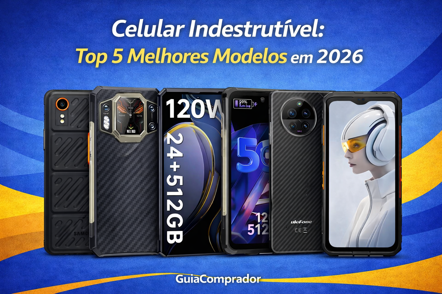 Celular Indestrutível Top 5 Melhores Modelos em 2026