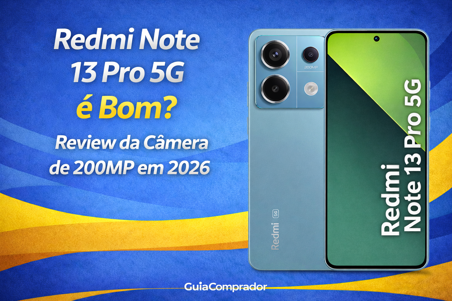 Redmi Note 13 Pro 5G é bom? Descubra neste review completo se o celular ainda vale a pena em 2026, com testes de câmera, desempenho e bateria.
