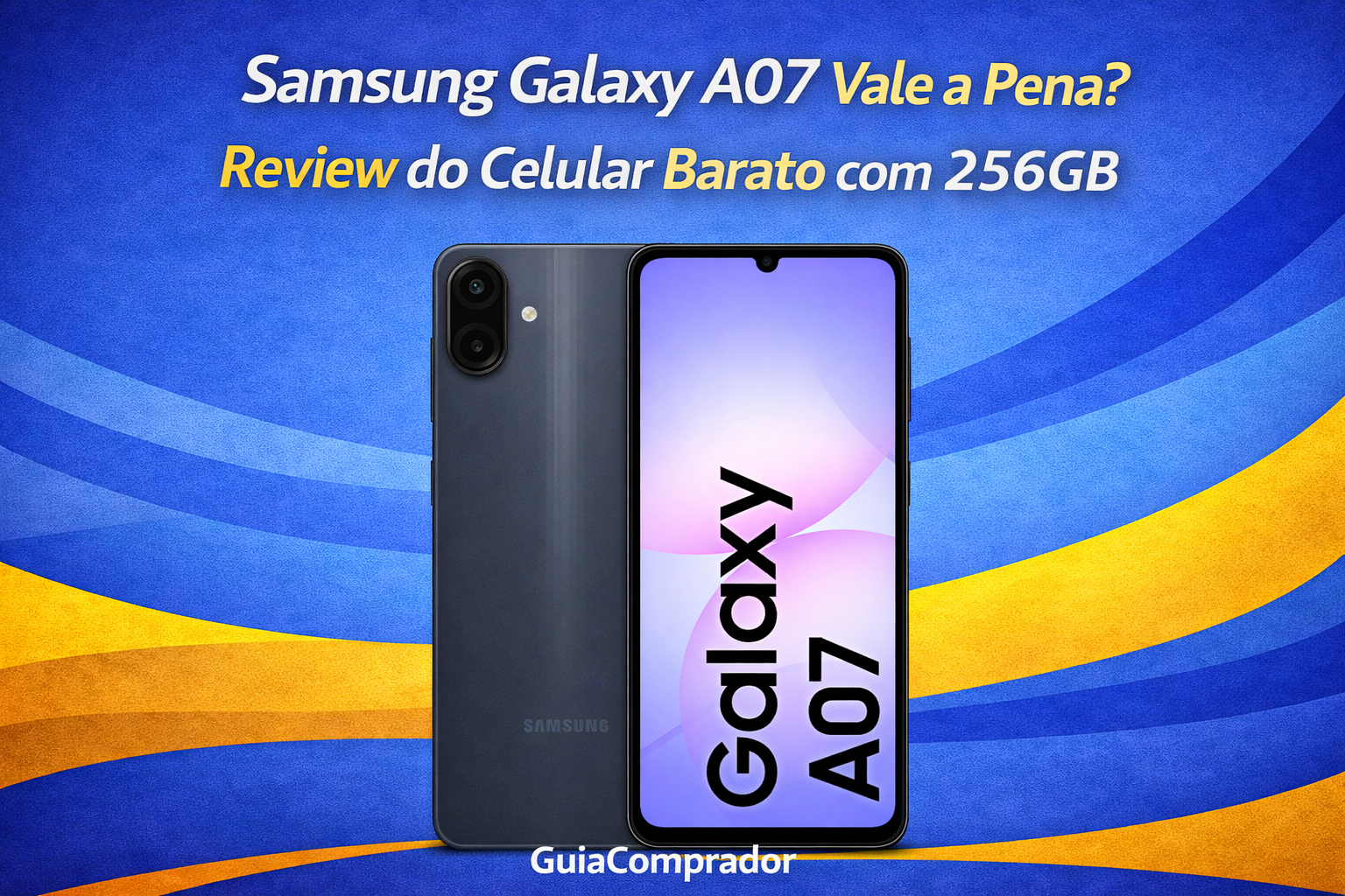 Samsung Galaxy A07 Vale a Pena Review do Celular Barato com 256GB