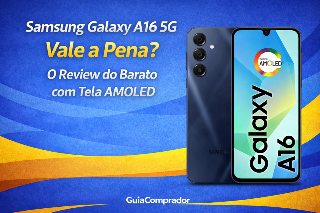 Procurando um celular barato e bom? O Samsung Galaxy A16 5G surpreende pela tela AMOLED e 6 anos de atualização. Veja se ele vale a pena para você!