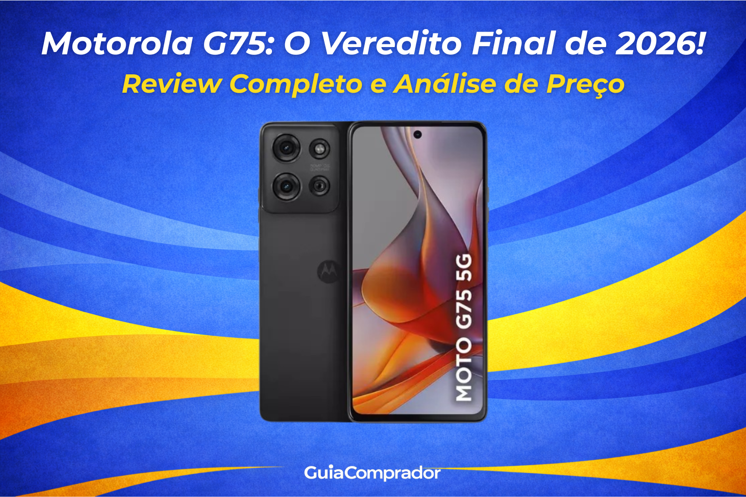 Desvende o Motorola G75: review completo, desempenho, câmera e bateria. Descubra se ainda vale a pena em 2026 e qual o melhor preço!