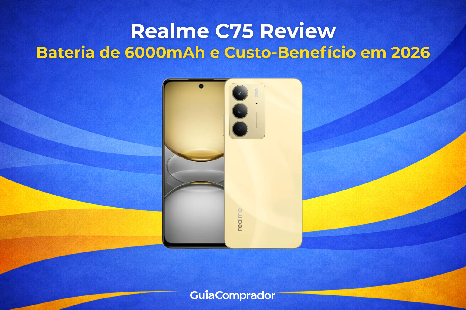 O Realme C75 é o novo custo-benefício de 2026? Analisamos a bateria de 6000mAh, desempenho e câmera. Descubra se ele é o ideal para você!